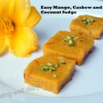 Easy Mango, Cashew and Coconut Halwa or Fudge