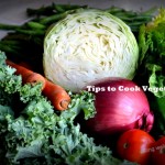 Tips On Cooking Vegetables and More