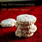 Easy, NUTricious Cookies  (Gluten free, oil free and vegan)