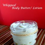 Homemade Whipped Body Butter/ Lotion